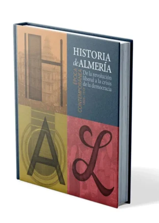 HISTORIA DE ALMERIA 4 EPOCA CONTEMPORANE