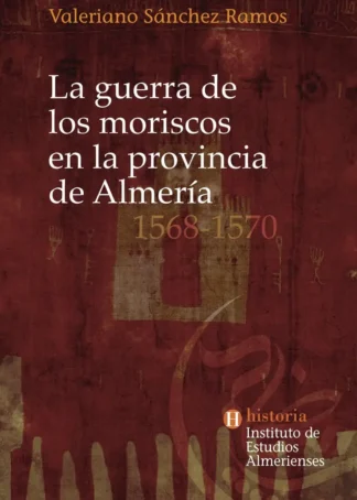 LA GUERRA DE LOS MORISCOS 1568-1570 G1