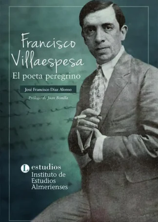 FRANCISCO VILLAESPESA EL POETA PEREGRINO