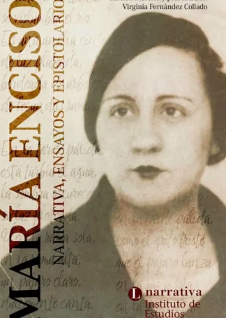 MARIA ENCISO NARRATIVA ENSAYOS EPIS.