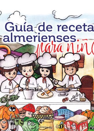 Guía de recetas almerienses para niñ@s