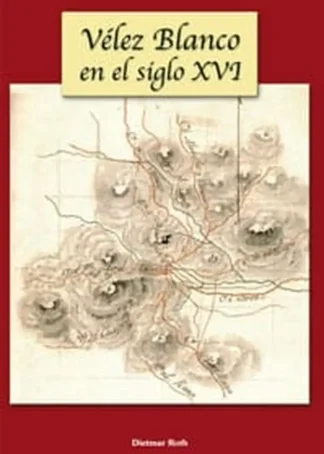 VELEZ BLANCO EN EL SIGLO XVI - B4