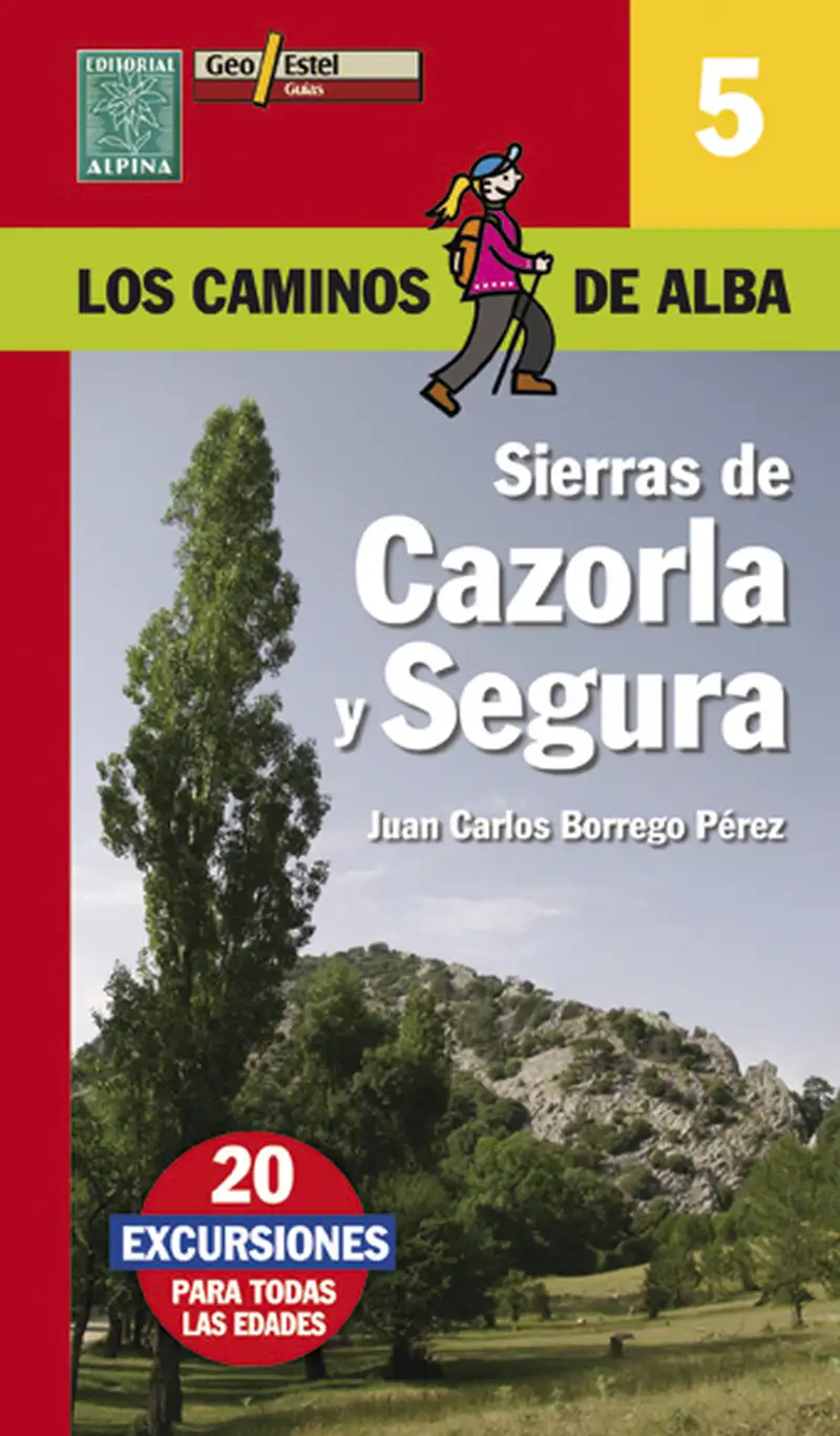 SIERRA DE CAZORLA LOS CAMINOS DE ALBA