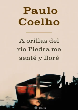 A orillas del río Piedra, me senté y lloré