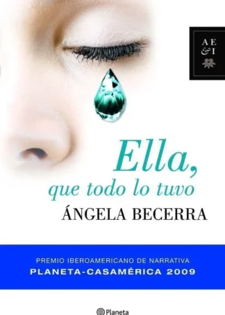 Ella, que todo lo tuvo