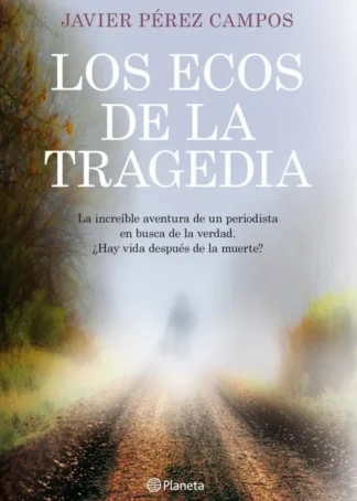Los ecos de la tragedia