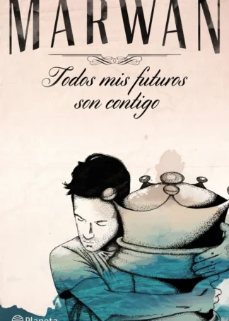 Todos mis futuros son contigo