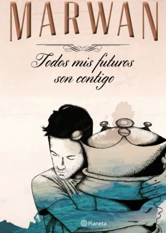 Todos mis futuros son contigo