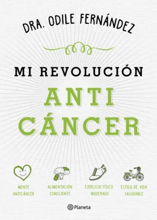 Mi revolución anticáncer