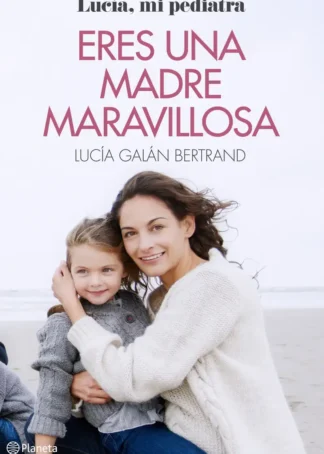 ERES UNA MADRE MARAVILLOSA