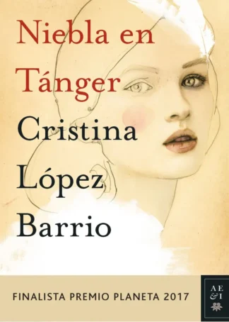 NIEBLA EN TÁNGER FINALISTA PREMIO PLANETA 2017