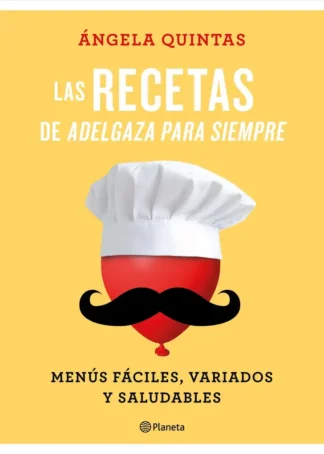 LAS RECETAS DE ADELGAZA PARA SIEMPRE