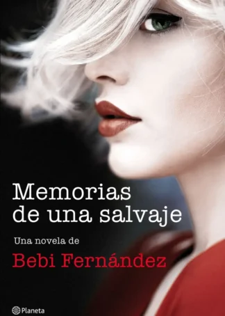 MEMORIAS DE UNA SALVAJE