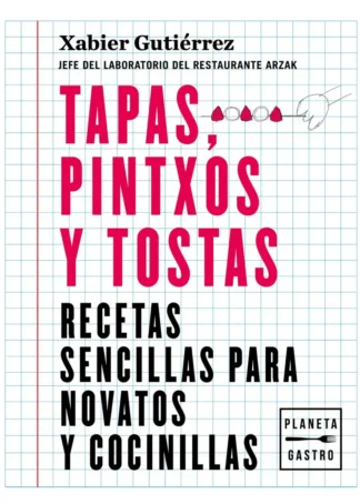 Tapas, pintxos y tostas