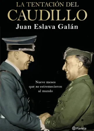 La tentación del Caudillo