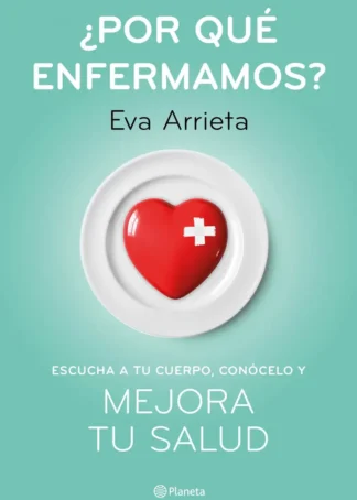 ¿Por qué enfermamos?