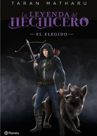 El elegido (Serie La leyenda del hechicero. Precuela)
