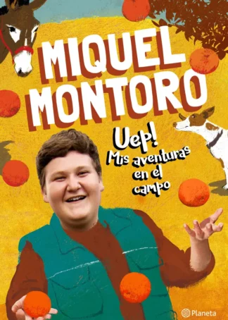 Uep! Mis aventuras en el campo