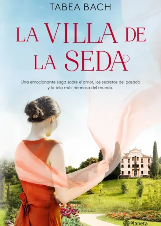 La Villa de la Seda (Serie La villa de la seda 1)