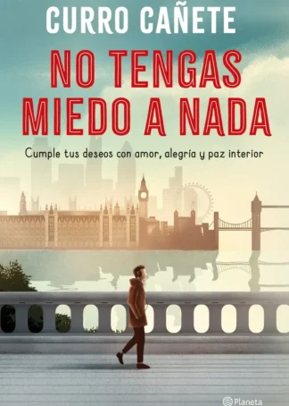 No tengas miedo a nada