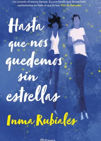 Hasta que nos quedemos sin estrellas