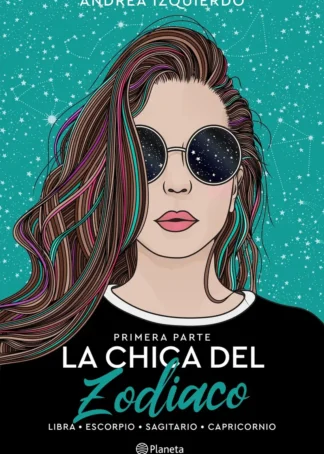 La chica del Zodiaco. Primera parte