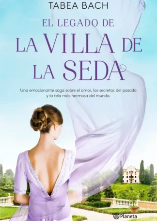 EL LEGADO DE LA VILLA DE LA SEDA (SERIE LA VILLA D