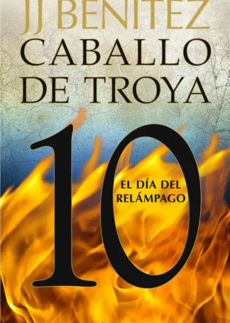 El día del relámpago. Caballo de Troya 10