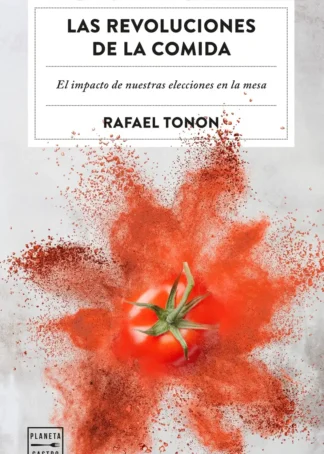 Las revoluciones de la comida