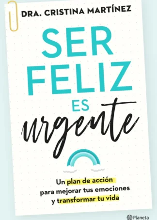 Ser feliz es urgente