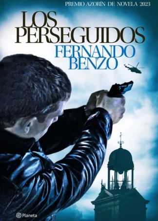 LOS PERSEGUIDOS - PREMIO AZORÍN 2023