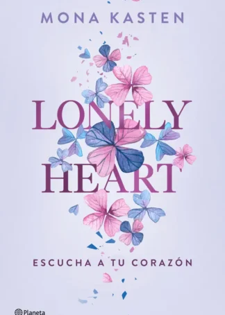 Lonely Heart. Escucha a tu corazón
