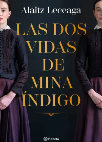 LAS DOS VIDAS DE MINA INDIGO