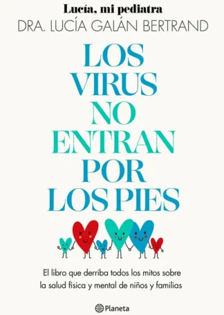 Los virus no entran por los pies