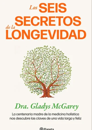 Los seis secretos de la longevidad