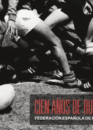 Cien años de rugby