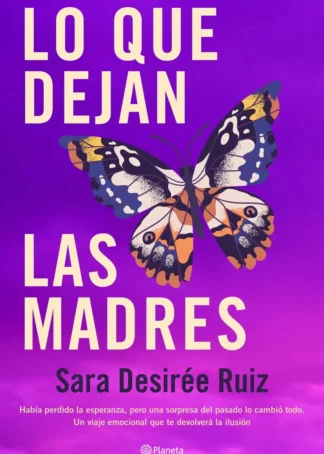 Lo que dejan las madres