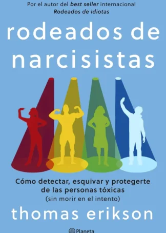 Rodeados de narcisistas