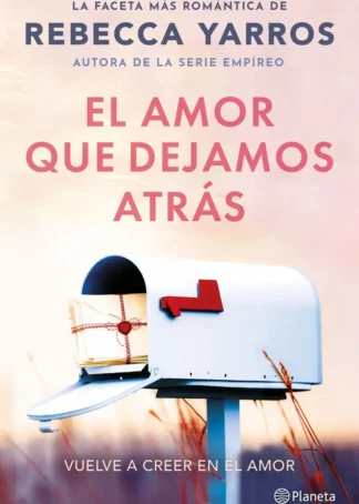 El amor que dejamos atrás