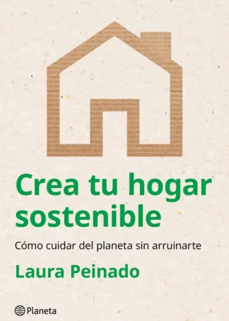 Crea tu hogar sostenible