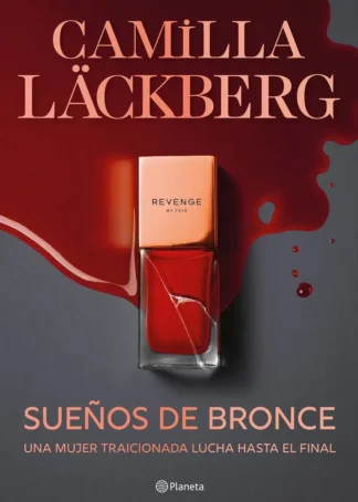 Sueños de bronce (Serie Faye 3)