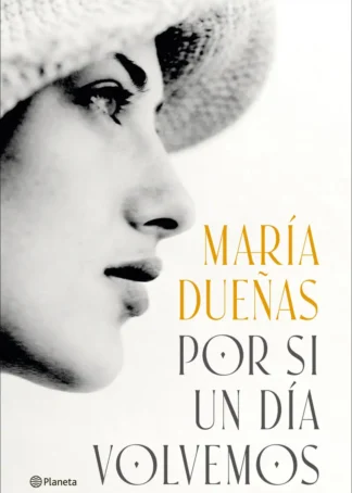 POR SI UN DÍA VOLVEMOS