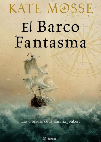 El barco fantasma (Las crónicas de la familia Joubert 3)