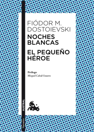 Noches blancas · El pequeño héroe