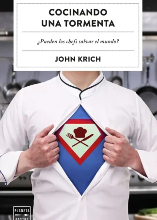 Cocinando una tormenta:¿pueden los chefs salvar el mundo?