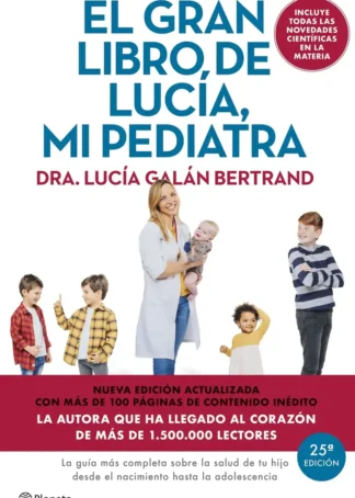 El gran libro de Lucía mi pediatra (edición 5º aniversario)