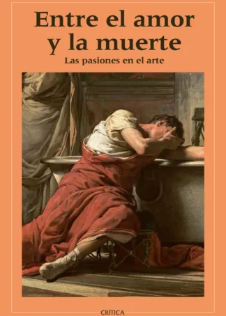 Entre el amor y la muerte:las pasiones en el arte