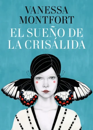 EL SUEÑO DE LA CRISALIDA