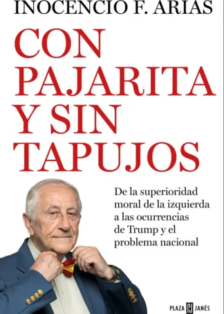 CON PAJARITA Y SIN TAPUJOS