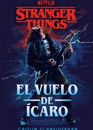 Stranger Things: El vuelo de Ícaro